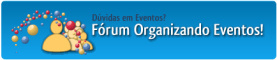 F&oacute;rum Organizando Eventos