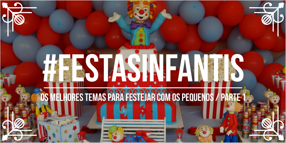 Temas festas infantis