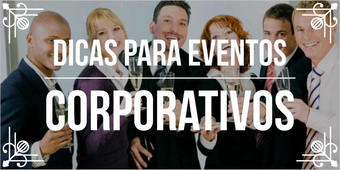 Ideias para eventos corporativos