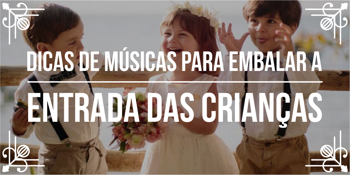 Lista de músicas para casamento – Parte 1