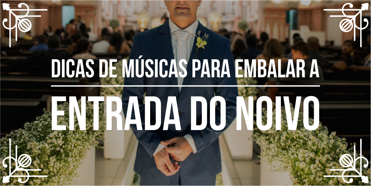 Lista de músicas para casamento – Parte 2