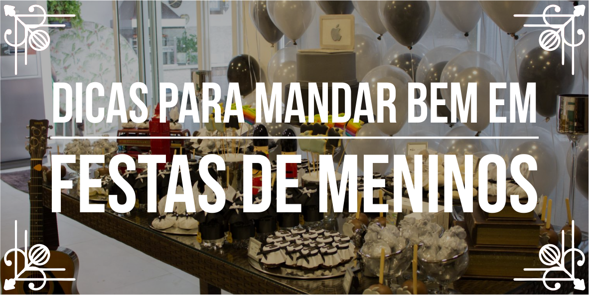 Ideias para festa de adolescente masculino