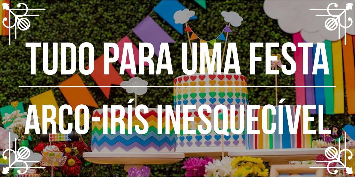 Temas de festas incríveis: arco-íris