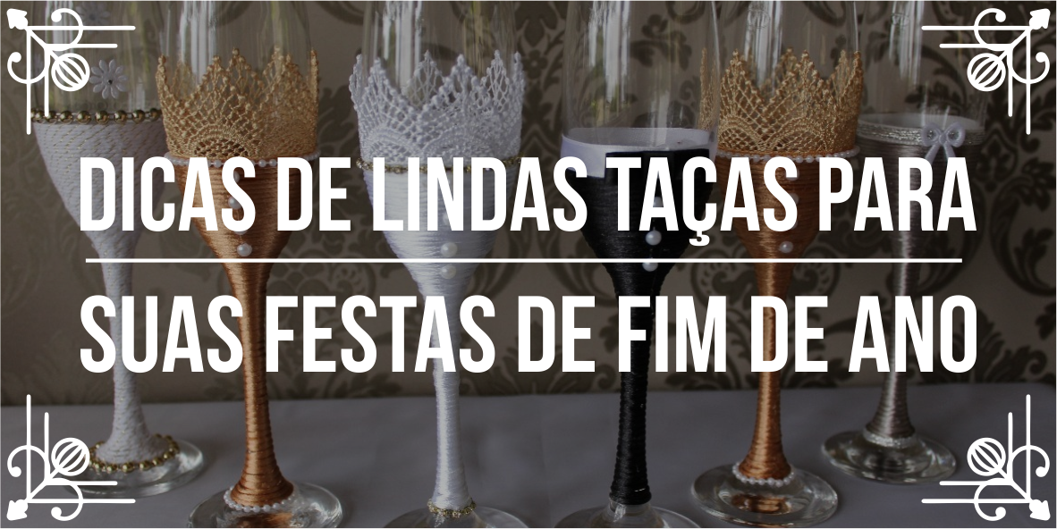 Dicas de como usar taças em festas de fim de ano