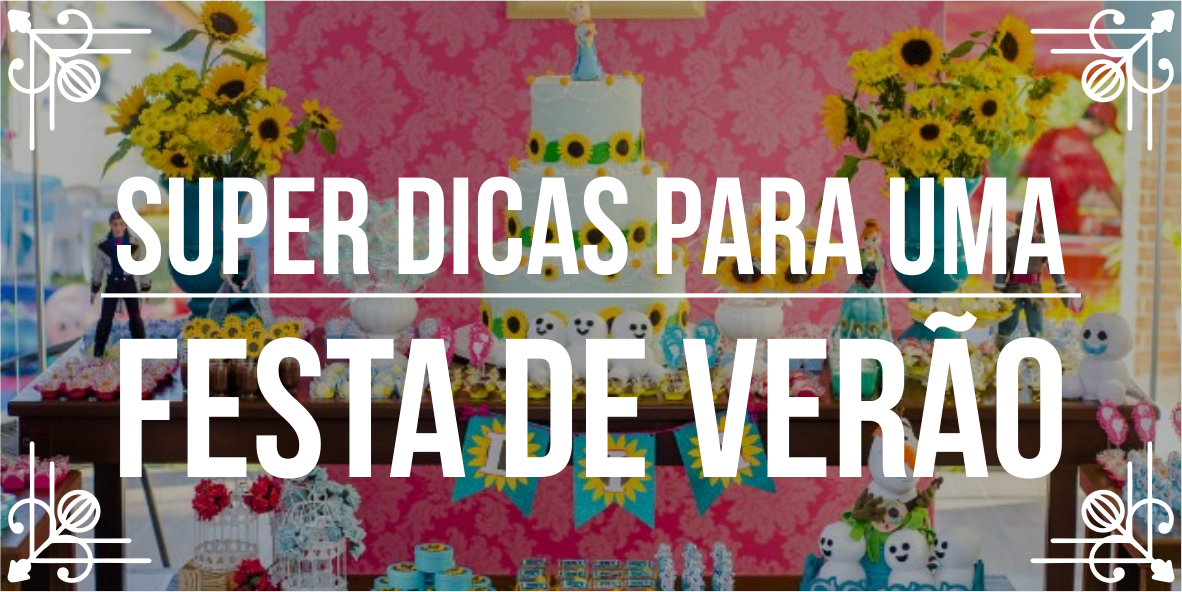 Temas de eventos incríveis: Festa Verão