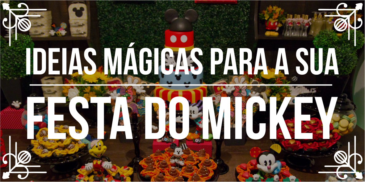 Temas de eventos incríveis: festa do Mickey