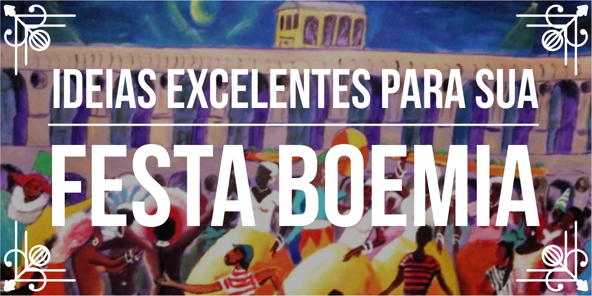 Temas de eventos incríveis: Festa boemia