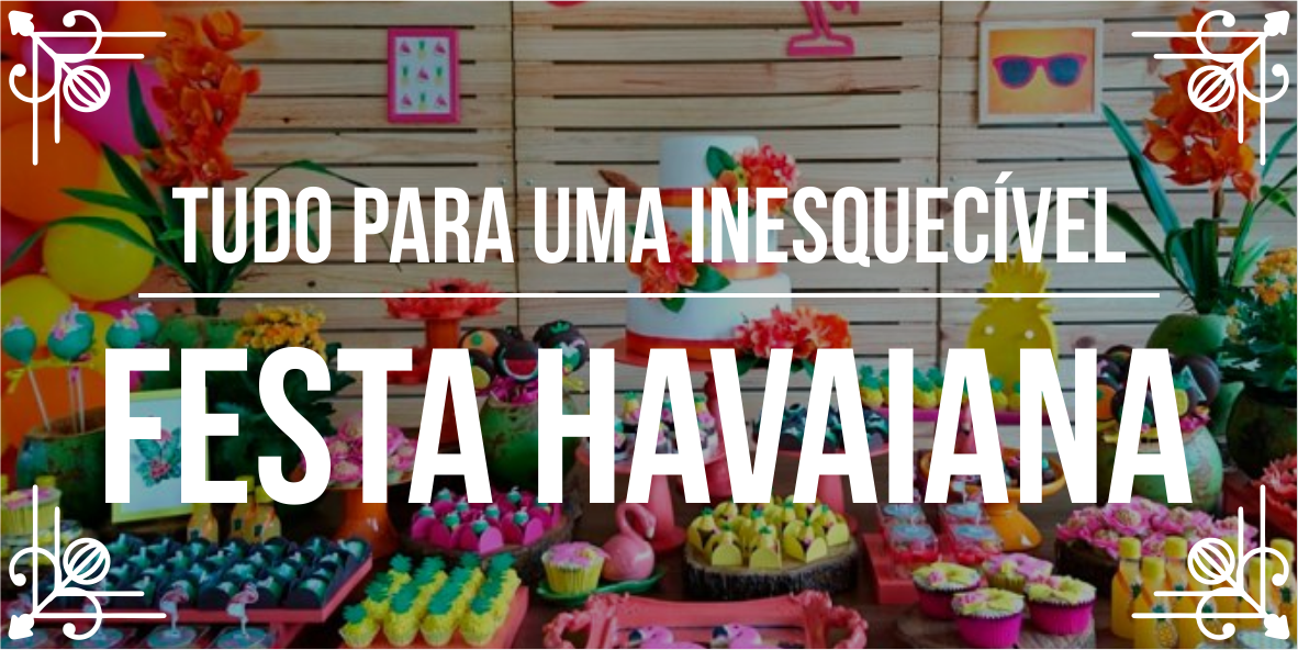 Temas de eventos incríveis: Festa havaiana