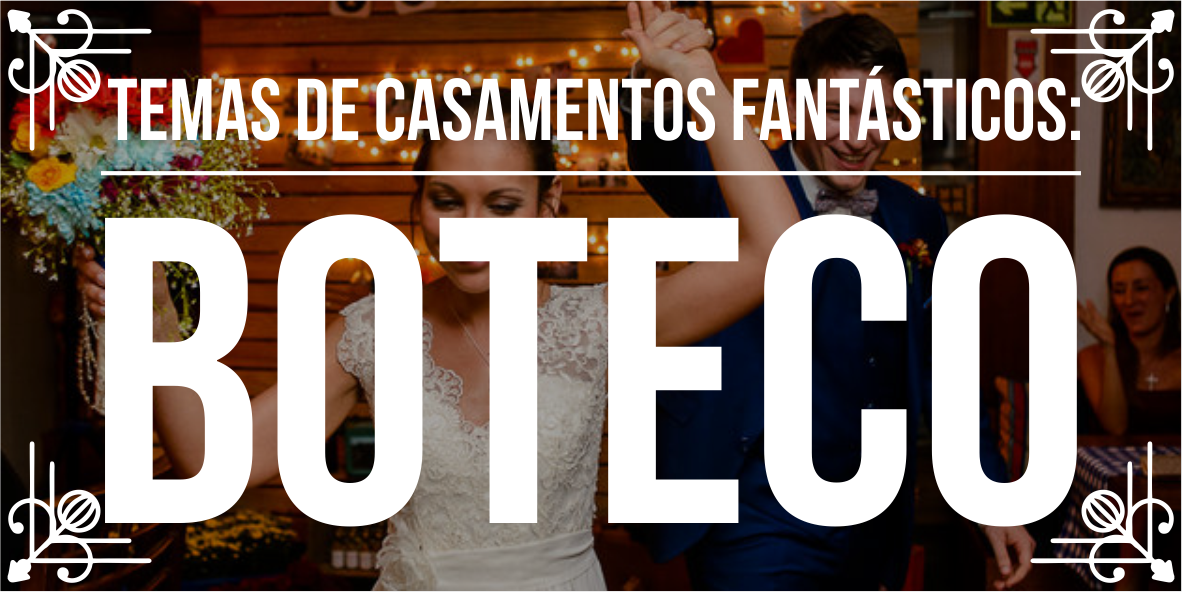 Temas de Casamento fantásticos: Boteco