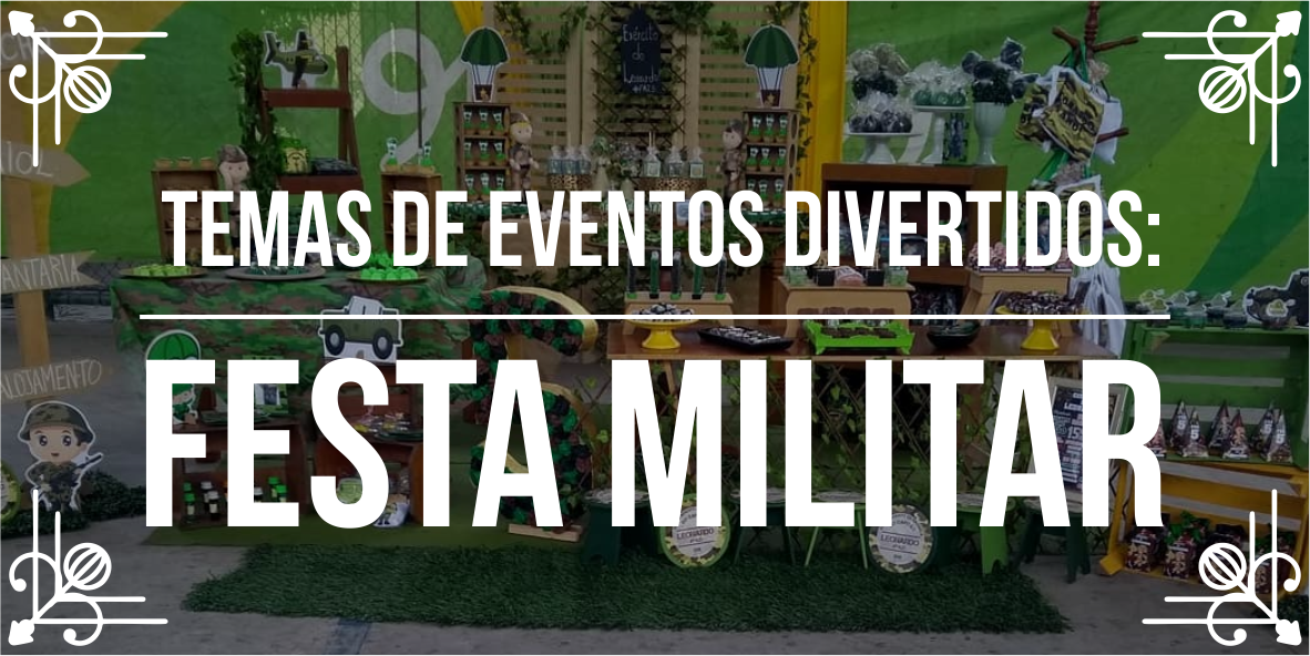 Temas de eventos divertidos: festa militar