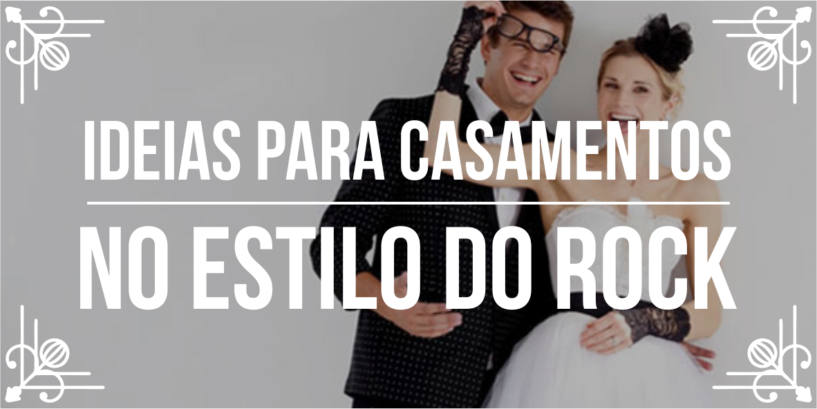 Ideias de Casamento incríveis: Estilo rock