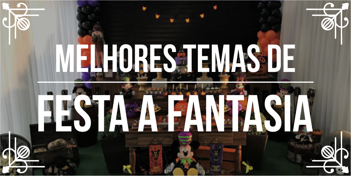 Melhores temas de festa a fantasia