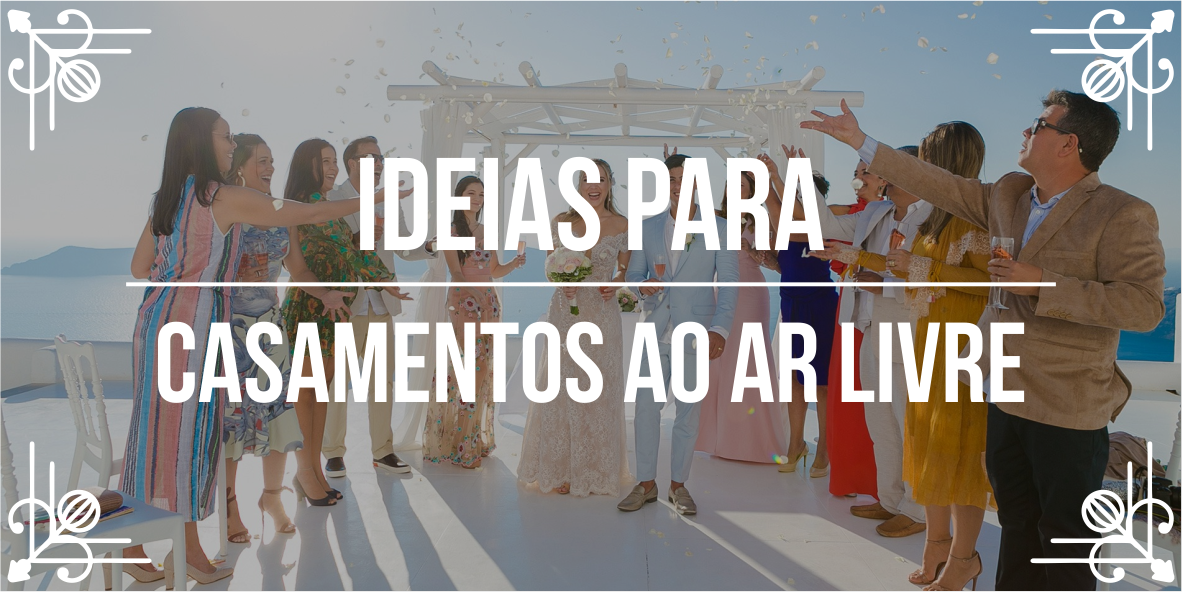 5 dicas para realizar casamento ao ar livre