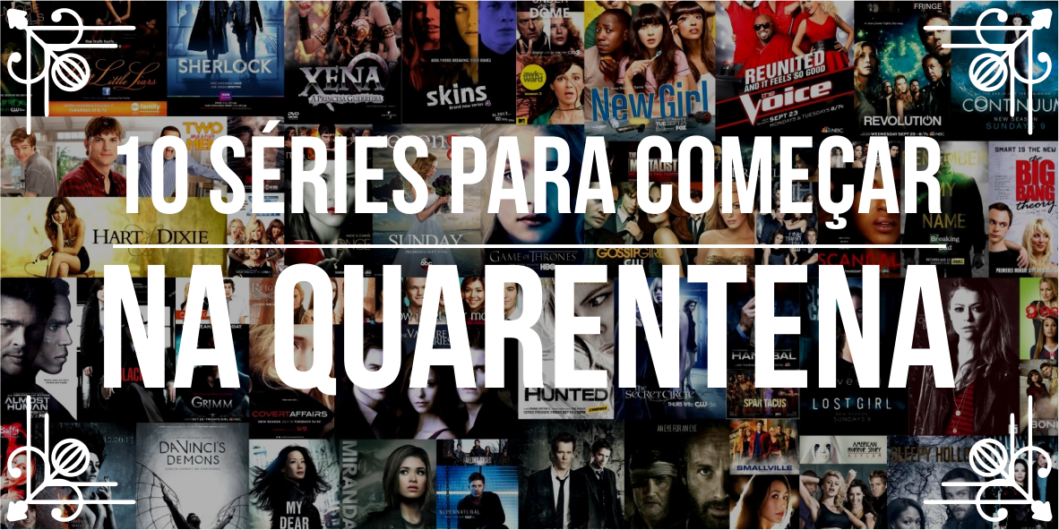 Dicas de séries para quarentena