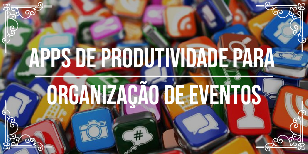 Apps de produtividade para organização de eventos