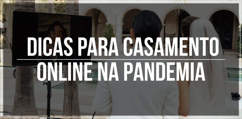 9 dicas para casamento on-line