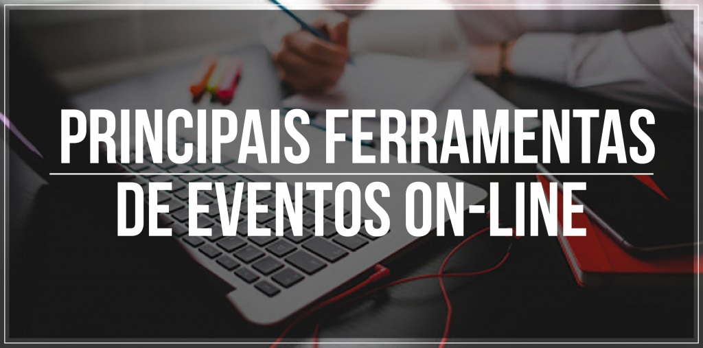 Quais 5 principais ferramentas de eventos on-line