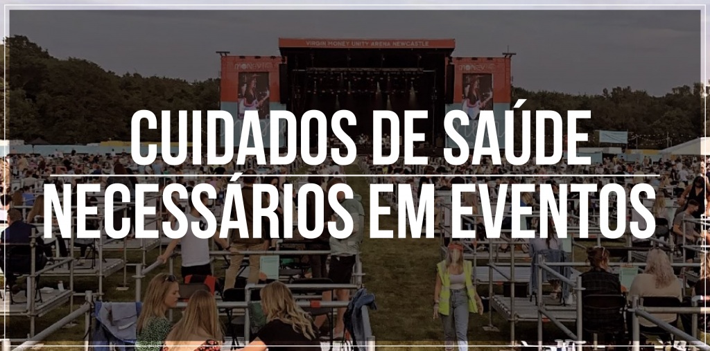 Cuidados de saúde necessários em eventos